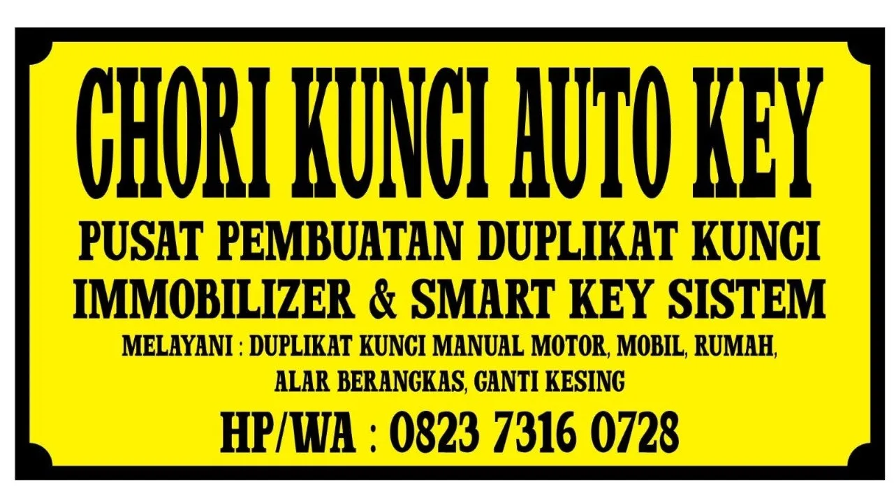 Chori Kunci Auto Key - pusat pembuatan duplikat kunci, immobilizer & smart key system, HP/WA 0823 7316 0728